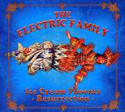 Ice Cream Pheonix: Resurrection , The Electric Family