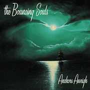 Anchors Aweigh , The Bouncing Souls