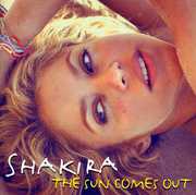 Sun Comes Out [Import] , Shakira