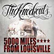 5000 Miles from Louisville , The Knockouts