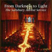 From Darkness to Light: Salisbury Advent SVC / Various , Salisbury Cathedral Choristers