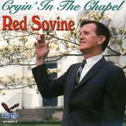 Cryin in the Chapel , Red Sovine