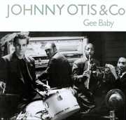 Gee Baby , Johnny Otis