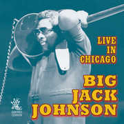 Live in Chicago , Big Jack Johnson