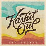 Hookup , Kash'D Out