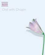 Chill with Chopin , Various Artists