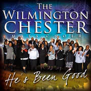 He's Been Good , Wilmington Chester Mass Choir