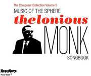 Music Of The Sphere: The Thelonious Monk Songbook , Various Artists