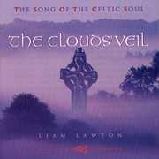 Clouds Veil: Songs of the Celtic Soul , Liam Lawton