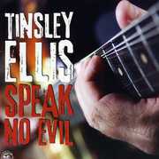 Speak No Evil , Tinsley Ellis