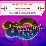All I Need Is Your Love , Theresa Taylor