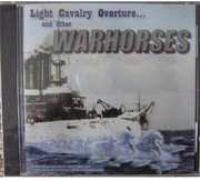 Light Cavalry Overture and Other Warhorses , U.S. Navy Band & Sea Chanters Chorus