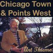 Chicago Town and Points West , Art Thieme