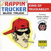 Buck Truck , Rappin Trucker