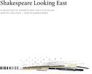 Shakespeare Looking East: Selection of Sonnets , Martin Gonschorek