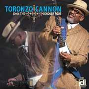 John the Conquer Root , Toronzo Cannon