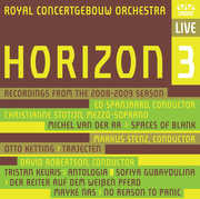 Horizon 3: Recordings from the 2008-2009 Season , Royal Concertgebouw Orchestra