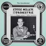 Uncollected , Eddie Miller & Orchestra