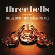 Three Bells , Jerry Douglas