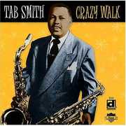Crazy Walk , Tab Smith