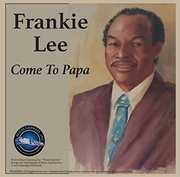 Come To Papa , Frankie Lee