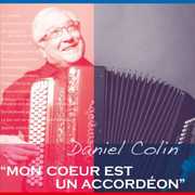 Mon Couer Est Un Accordeon , Daniel Colin