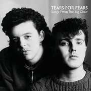 Songs from the Big Chair , Tears for Fears