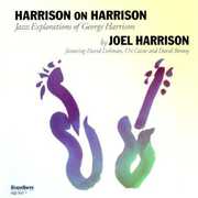 Harrison on Harrison , Joel Harrison