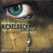 Silver Side Up , Nickelback