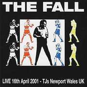 Live At Tj's Newport Wales , The Fall