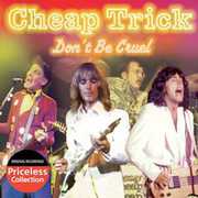 Don't Be Cruel , Cheap Trick