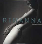 Good Girl Gone Bad , Rihanna