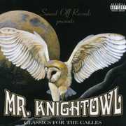 Classics for the Calles [Explicit Content] , Knightowl