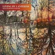 New Myth/ Old Science , Living By Lanterns