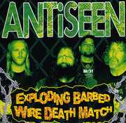 Exploding Barbed Wire Death Match , ANTiSEEN