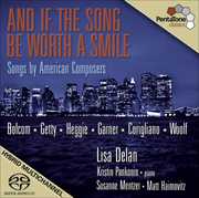If the Song Be Worth a Smile: Songs By American , Lisa Delan
