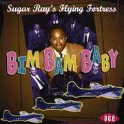 Bim Bam Baby [Import] , Sugar Ray's Flying Fortress