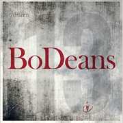 Thirteen , BoDeans