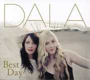 Best Day , Dala