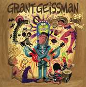 BOP! BANG! BOOM! , Grant Geissman