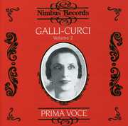 Vol 2 Prima Voce , Amelita Galli-Curci