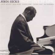 Sweet Love of Mine , John Hicks
