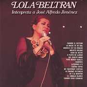 Interpreta a Jose Alfredo Jimenez , Lola Beltran