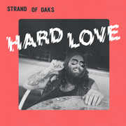 Hard Love , Strand of Oaks