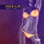 Why Can't I , Ingram Family