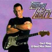 Can't Keep a Good Man Down , Tommy Castro