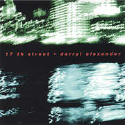 17th Street , Darryl Alexander