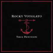 True Devotion , Rocky Votolato