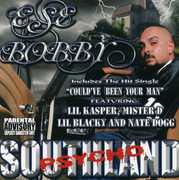 Southland Psycho , Ese Bobby