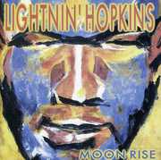 Moon Rise , Lightnin' Hopkins